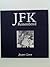 Jfk Remembered: an Intimate...