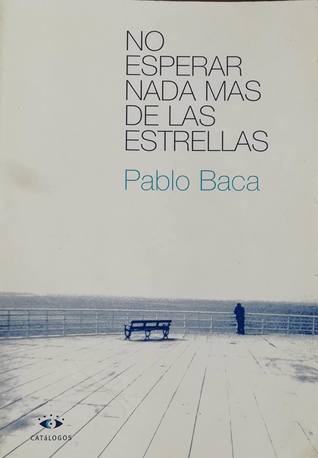 No esperar nada más de las estrellas