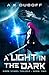 A Light in the Dark by A.K. DuBoff