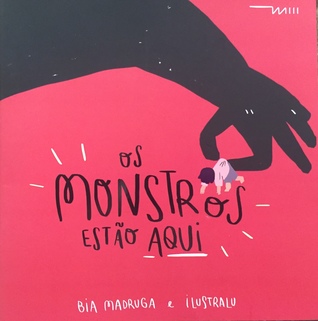 Os monstros estão aqui