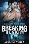 Breaking the Storm by Sedona Venez