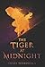 The Tiger at Midnight
