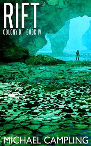 Rift (Colony B, #4)