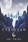 The Cerulean by Amy Ewing