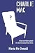 Charlie Mac: A story of ordinary people who lived in extraordinary times