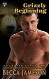 Grizzly Beginning