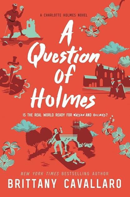 A Question of Holmes (Charlotte Holmes, #4)