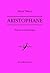 Aristophane : fiction et dr...