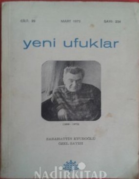 Yeni Ufuklar Dergisi Cilt:20 Sayı:234 Sabahattin Eyuboğlu Özel Sayısı