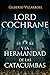 Lord Cochrane y la Hermanda...