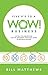 Five P's to a Wow Business by William H. Matthews