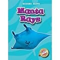 Blastoff! Readers: Manta Rays