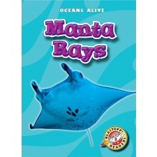 Blastoff! Readers: Manta Rays
