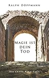 Magie ist dein Tod: Die graue Ring-Saga (German Edition)