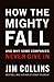 How the Mighty Fall: And Why Some Companies Never Give in
