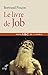 Le livre de Job (Mon ABC de la Bible) by Bertrand Pincon