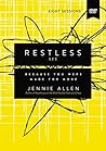 Restless: Because...
