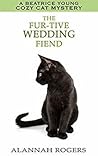 The Fur-tive Wedding Fiend (Beatrice Young Cozy Cat Mysteries #14)