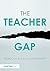 The Teacher Gap