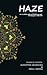 Haze - An Illusion which wi...