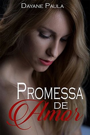 Promessa de Amor (Trilogia Promessas Livro 1) (Portuguese Edition)