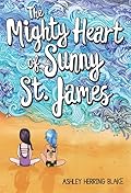 The Mighty Heart of Sunny St. James
