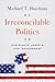 Irreconcilable Politics: Our Rights Under a Just Government