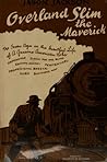 Overland Slim the Maverick by Jason Jackson