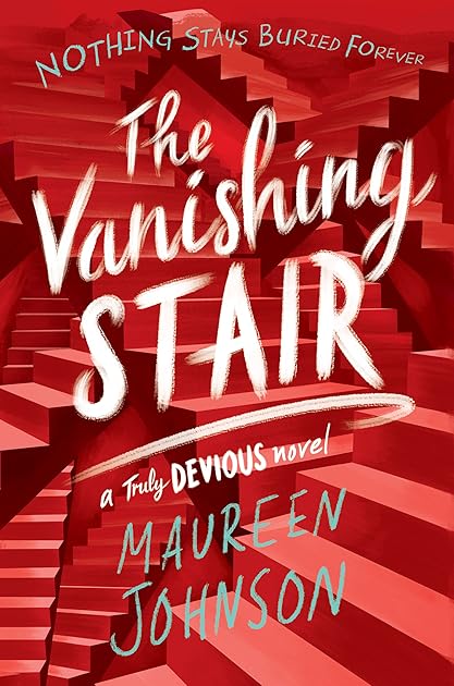 The Vanishing Stair (Truly Devious, #2)