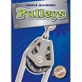 Blastoff! Readers: Pulleys