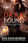 Dark Bound (Shadow and Light, #2)