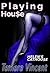 Playing Hou$e (Helen's Cath...