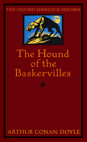 The Hound of the Baskervilles: Another Adventure of Sherlock Holmes