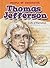Thomas Jefferson: A Life of...