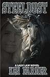 STEELDUST by Ken Farmer STEELDUST by Ken Farmer
