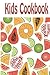 Kids Cookbook: Kids Cookbook, 6*9 Inches 120 Pages to Write in Your Favorite Recipes. Blank Cookbook for Kids, Recipes Menu Book Notebook, Blank Recipe Book; Blank Cookbook; Empty Recipe Book, Recipe Journal, Kids Friendly to Write Own Recipes and Cooking
