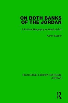 On Both Banks of the Jordan (Routledge Library Editions: Jordan)