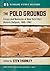 The Polo Grounds: Essays and Memories of New York City's Historic Ballpark, 1880-1963 (McFarland Historic Ballparks, 5)