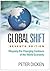 Global Shift, Seventh Edition: Mapping the Changing Contours of the World Economy
