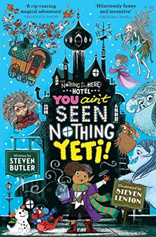 You Ain't Seen Nothing Yeti! (Nothing to See Here Hotel #2)