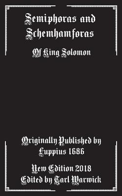 Semiphoras and Schemhamforas: Of King Solomon (Paperback)
