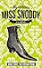 The Mysterious Miss Snoddy:...