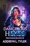 Dangerous Hexes by A.L. Tyler