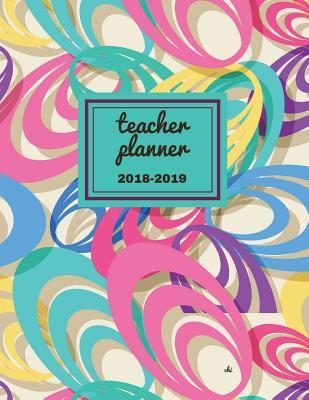 Teacher Planner 2018 - 2019 Chi: Dated Lesson Plan Book/Teacher Planner/7 Period/Subject Teacher Lesson Planner/Academic Planner/Combination Plan and Record Book, July 2018- December 2018. Hit Goals Get More Done, Boost Productivity.