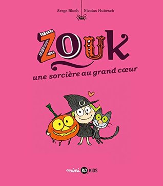 Une sorcière au grand coeur (Zouk #1)