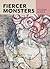 Fiercer Monsters