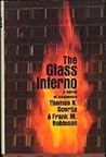 The Glass Inferno by Thomas N. Scortia