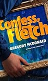 Confess, Fletch