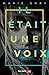 Il était une voix