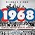 1968: Radical Protest and Its Enemies
